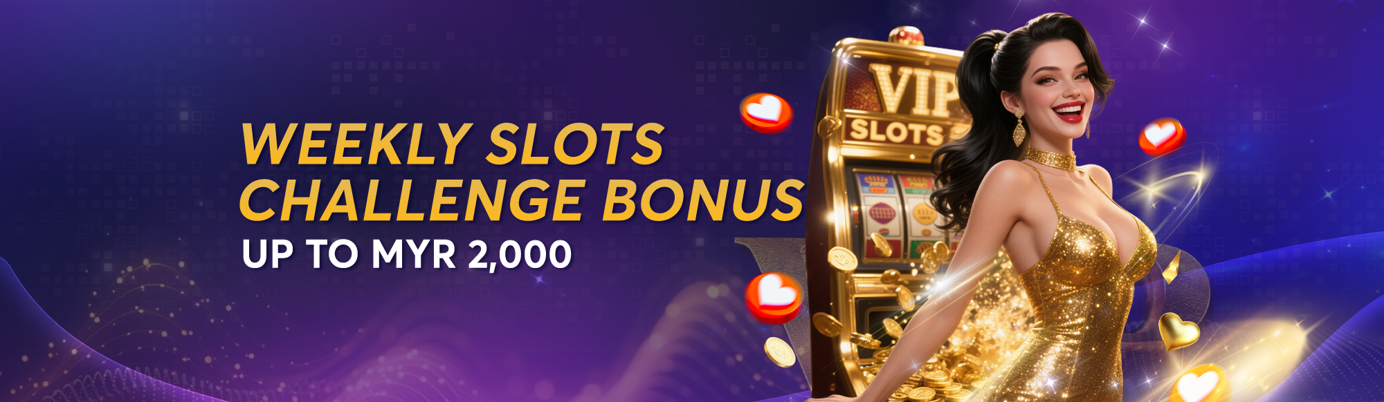 WEEKLY-SLOTS-CHALLENGE-BONUS-UP-TO-MYR-2,000.png